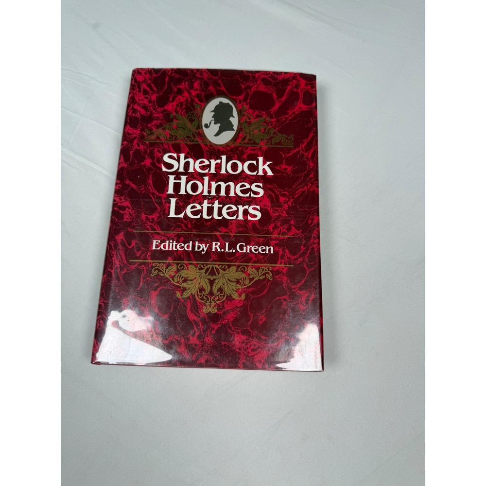 The Sherlock Holmes Letters Richard Lancelyn Green 1986 First Edition Hardcover